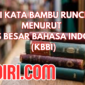 Arti Kata Bambu Runcing Menurut Kamus Besar Bahasa Indonesia (KBBI)