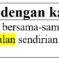 contoh kalimat dengan kata berjalan