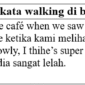 contoh kalimat dengan kata walking di bahasa Inggris