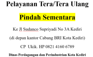 pelayanan tera ulang di kediri pindah sementara