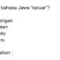 Bahasa Jawa keluar dan contoh kalimatnya