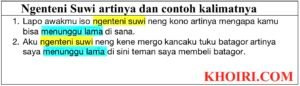 Ngenteni suwi artinya dan contoh kalimatnya