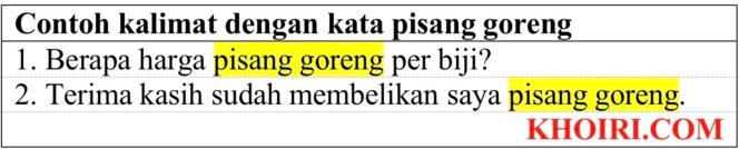 
25 Contoh kalimat dengan kata pisang goreng