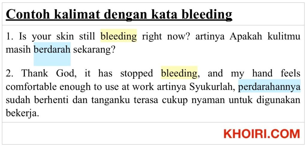 Contoh kalimat dengan kata bleeding